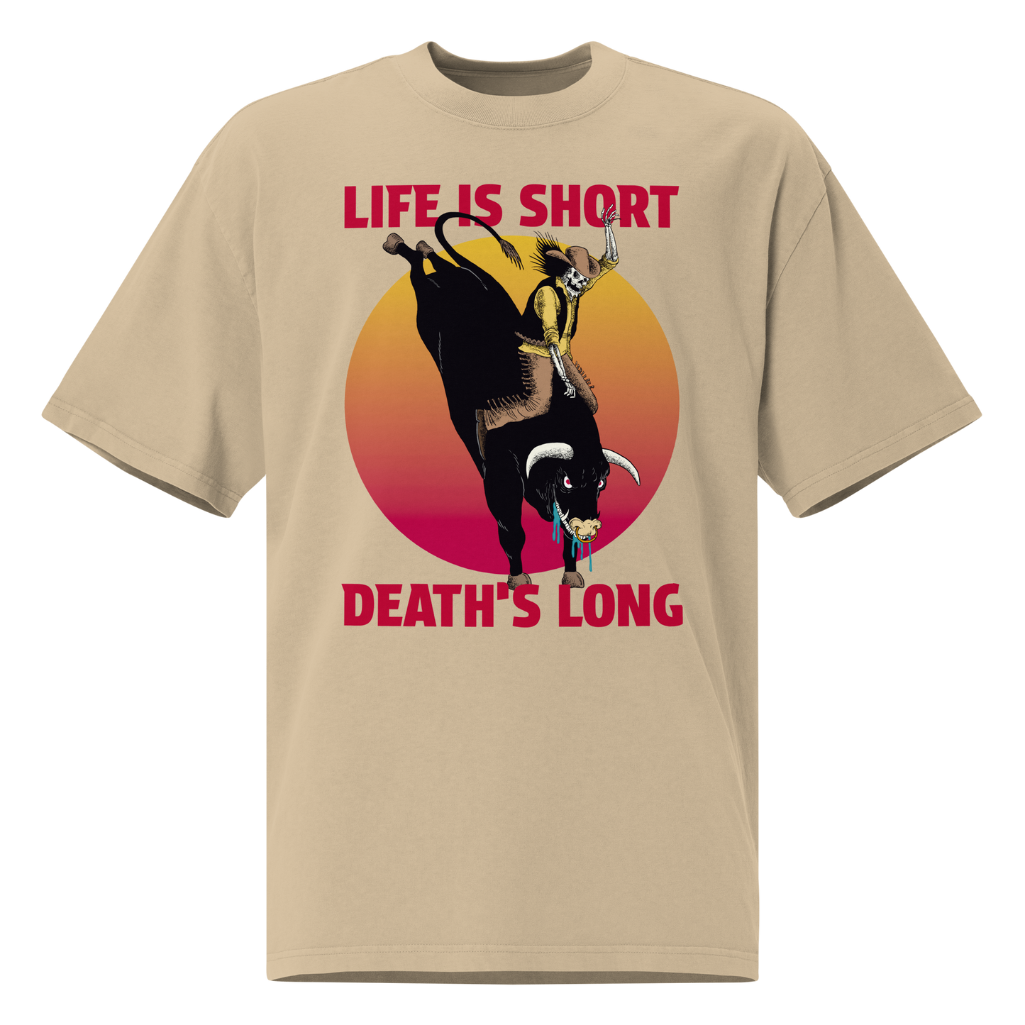 Life is Short (Undead Cowboy) Unisex Oversized T-Shirt – by Mondo Pupo