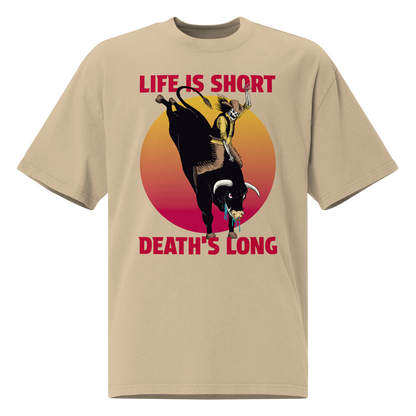 Life is Short (Undead Cowboy) Unisex Oversized T-Shirt – by Mondo Pupo
